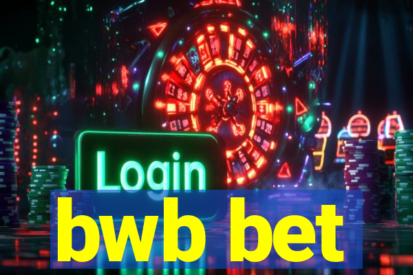 bwb bet